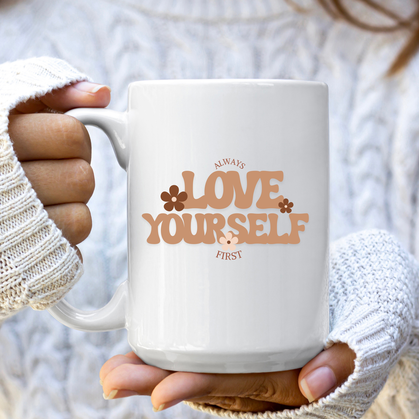Always Love Yourself First Mug