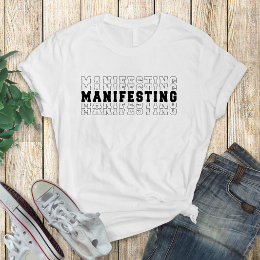 Manifesting Tee