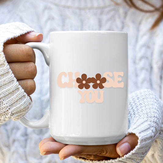 Choose You Mug