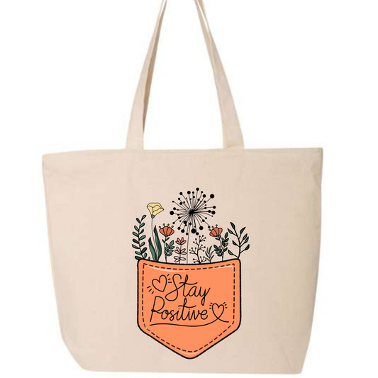 Stay Positive Tote