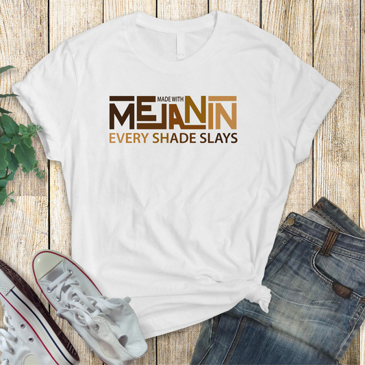 Melanin Every Shade Slays Tee