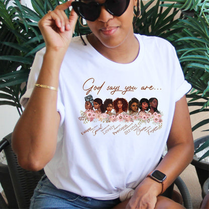 God Says You Are Christian T-Shirt